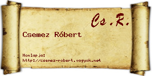 Csemez Róbert névjegykártya
